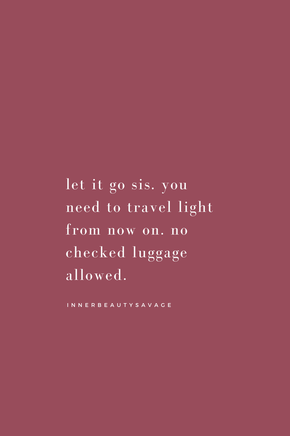 get rid of emotional baggage quote