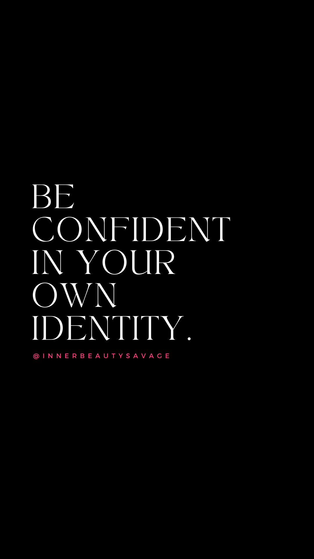 Quote on Being Confident in Your Identity