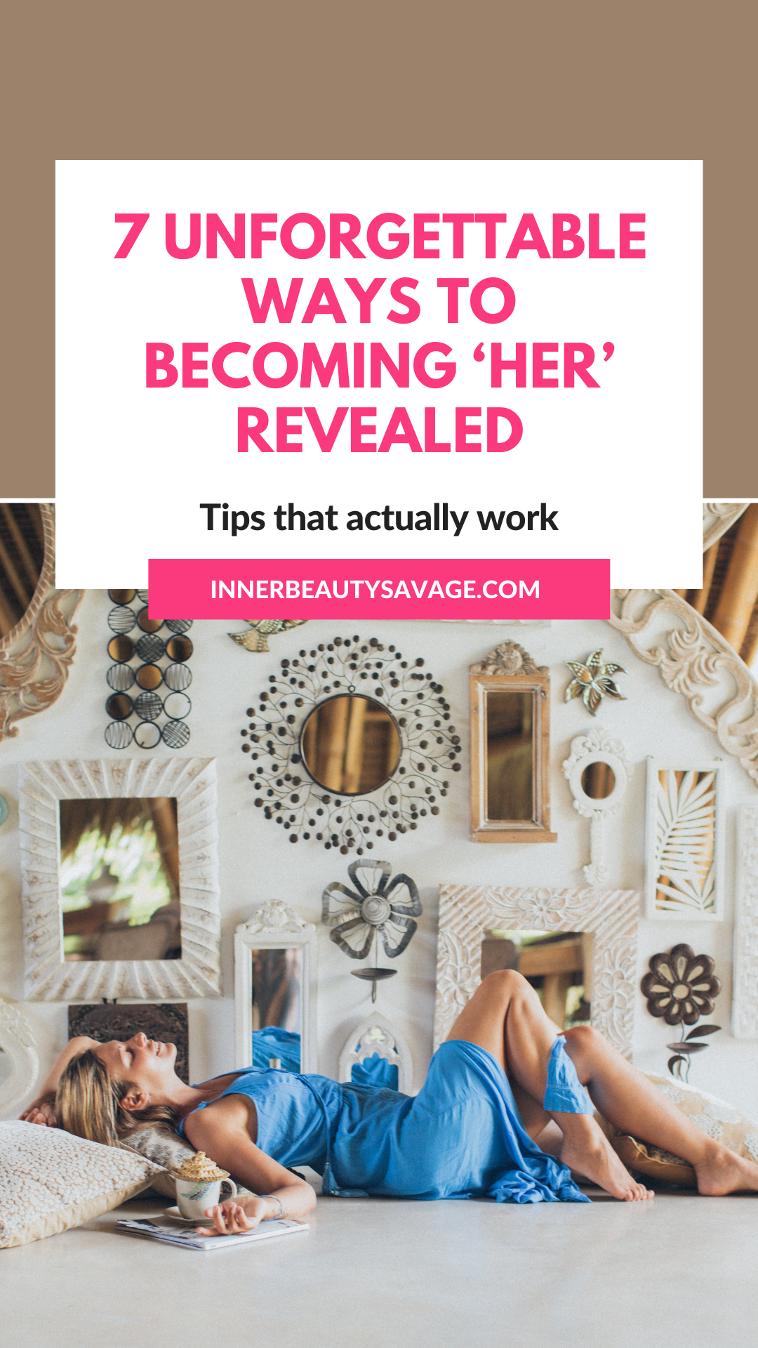 7 unforgettable ways to becoming 'her' revealed pinterest pin
