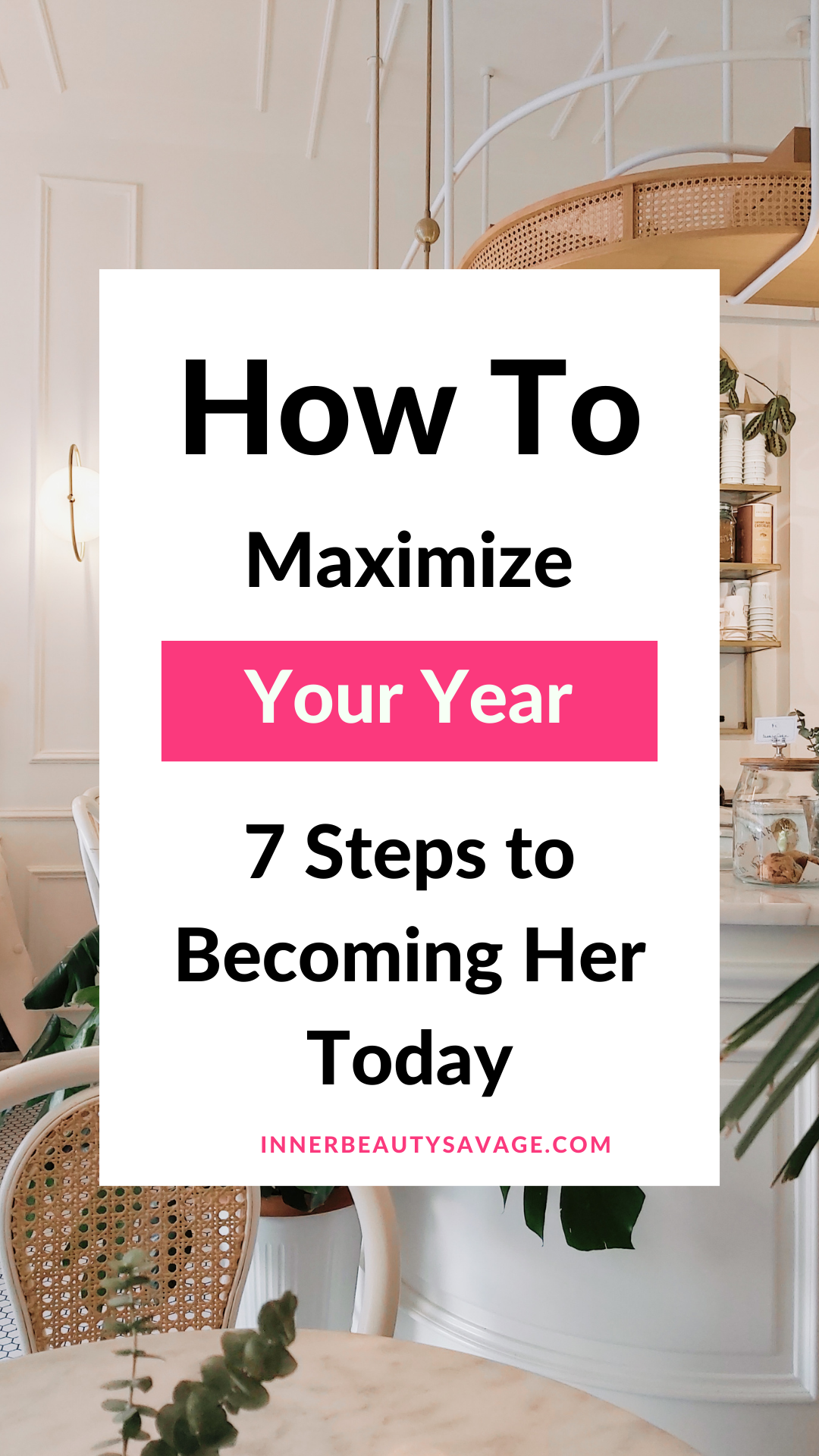 Pinterest pin on 7 steps to becoming her today