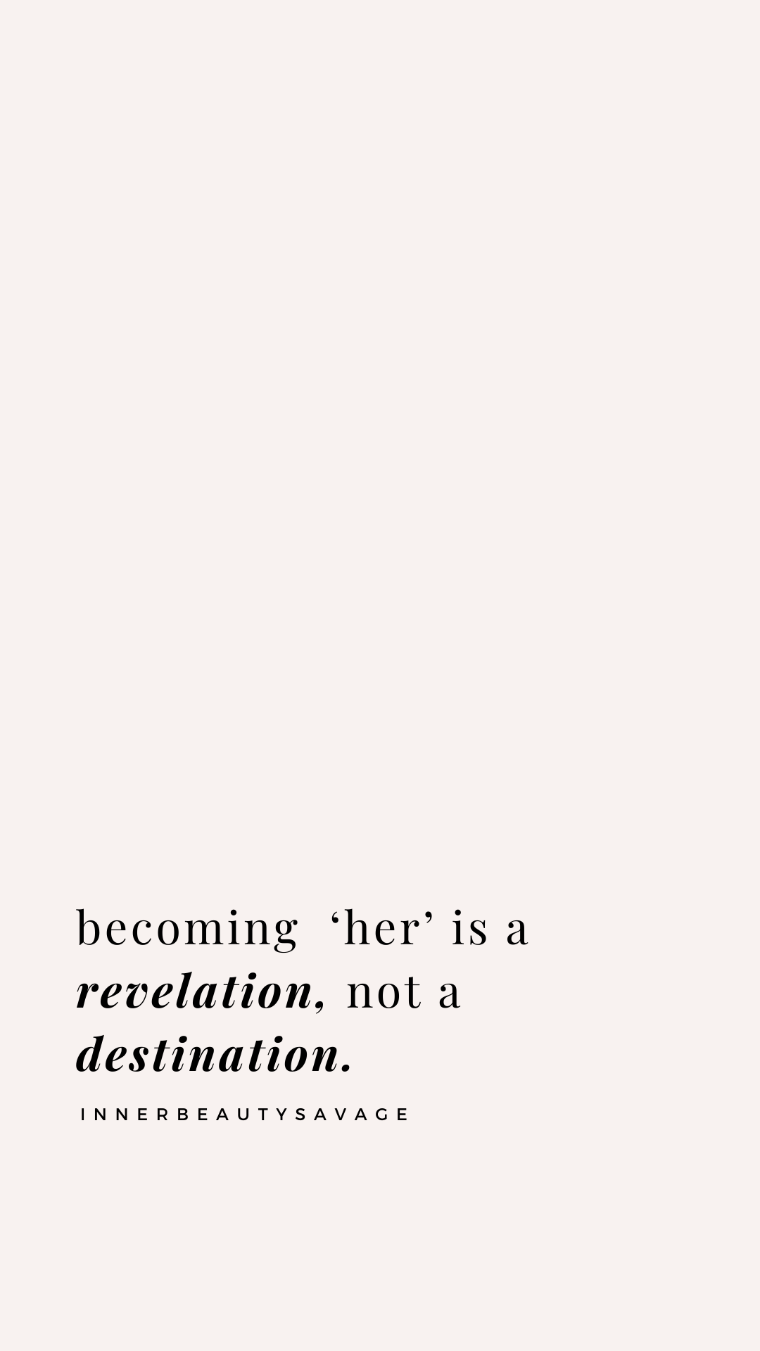 quote on becoming 'her'